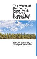 The Works of the English Poets; With Prefaces, Biographical and Critical