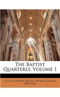 The Baptist Quarterly, Volume 1