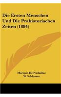 Die Ersten Menschen Und Die Prahistorischen Zeiten (1884)
