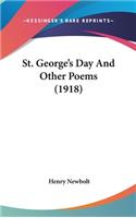 St. George's Day and Other Poems (1918)