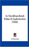 AZ Enciklopedistak Etikja Es Jogbolcselete (1906)