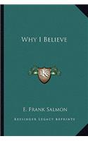 Why I Believe