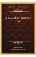 A Tale about Ivan the Fool