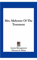 Mrs. Mahoney of the Tenement