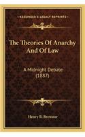 Theories of Anarchy and of Law