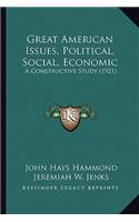 Great American Issues, Political, Social, Economic