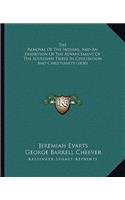 The Removal Of The Indians, And An Exhibition Of The Advancement Of The Southern Tribes In Civilization And Christianity (1830)