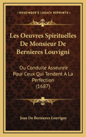 Les Oeuvres Spirituelles De Monsieur De Bernieres Louvigni