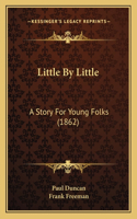 Little By Little