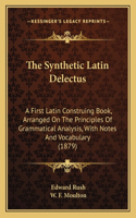 The Synthetic Latin Delectus