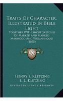 Traits Of Character, Illustrated In Bible Light