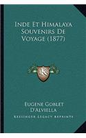 Inde Et Himalaya Souvenirs De Voyage (1877)