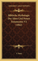 Biblische Mythologie Des Alten Und Neuen Testamentes V2 (1842)