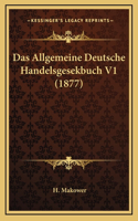 Das Allgemeine Deutsche Handelsgesekbuch V1 (1877)