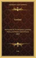 Sconiana: Memoranda Of The Antiquities, Curiosities, History, And Present State Of Scone (1807)