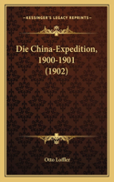 Die China-Expedition, 1900-1901 (1902): (German)