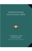 Emendationes Aeschyleae (1878)