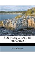 Ben-Hur, a tale of the Christ