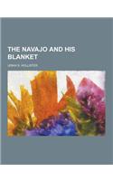 The Navajo and His Blanket