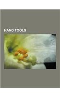 Hand Tools: Hand-Held Power Tools, Knives, Mechanical Hand Tools, Metalworking Hand Tools, Woodworking Hand Tools, Utility Knife,