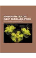Nordens Mythologi Eller Sindbilled-Sprog