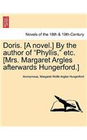 Doris. [A Novel.] by the Author of Phyllis, Etc. [Mrs. Margaret Argles Afterwards Hungerford.]