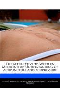 The Alternative to Western Medicine