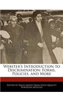 Webster's Introduction to Discrimination: Forms, Policies, and More