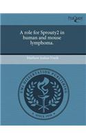 A Role for Sprouty2 in Human and Mouse Lymphoma