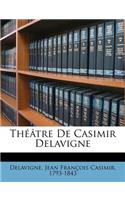 Theatre de Casimir Delavigne