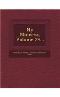 NY Minerva, Volume 24...