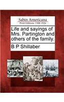 Life and Sayings of Mrs. Partington and Others of the Family.