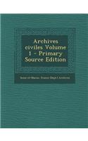 Archives Civiles Volume 1