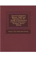 Concrete Designers' Manual, Tables and Diagrams for the Design of Reinforced Concrete Structures