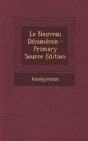 Le Nouveau Decameron - Primary Source Edition: (French)