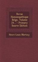 Revue Homoeopathique Belge, Volume 24...