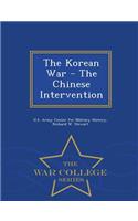 Korean War - The Chinese Intervention - War College Series
