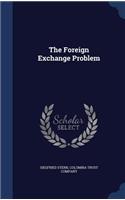 The Foreign Exchange Problem