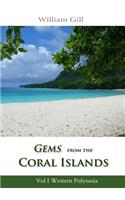 Gems from the Coral Islands