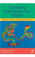 Changing Self-Destructive Habits