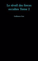 Le Reveil Des Forces Occultes Tome 2