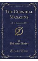 The Cornhill Magazine, Vol. 44: July to December, 1881 (Classic Reprint): July to December, 1881 (Classic Reprint)