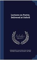 Lectures on Poetry, Delivered at Oxford