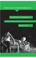 Drama of Marriage: Gay Playwrights/Straight Unions from Oscar Wilde to the Present