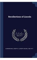 Recollections of Lincoln