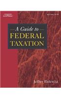 Guide to Federal Taxation