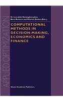 Computational Methods in Decision-Making, Economics and Finance