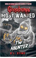 Goosebumps: Most Wanted: The Haunter