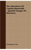 The Adventures of Captain Bonneville - Spanish Voyages of Discovery