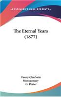 The Eternal Years (1877)